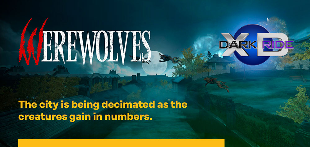 Werewolves - XD Dark Ride